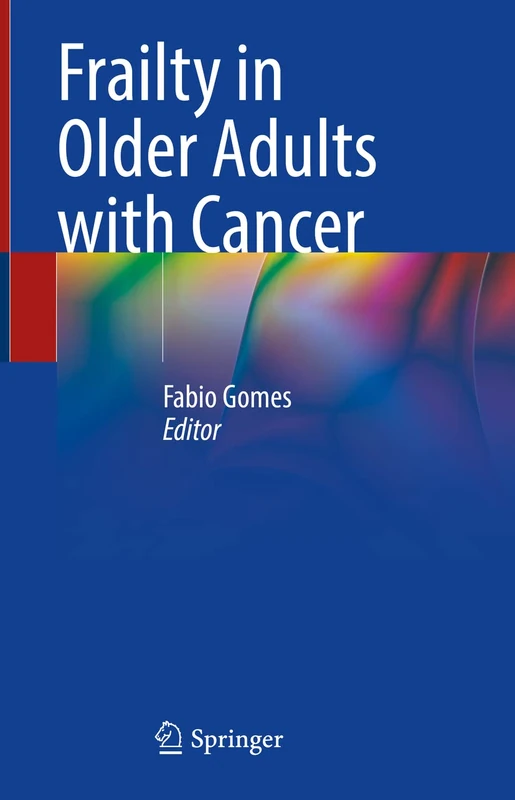 Springer - Frailty in Older Adults with Cancer Book