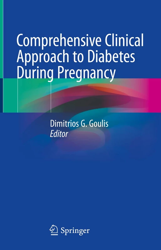 Springer - Comprehensive Clinical Approach to Diabetes During Pregnancy