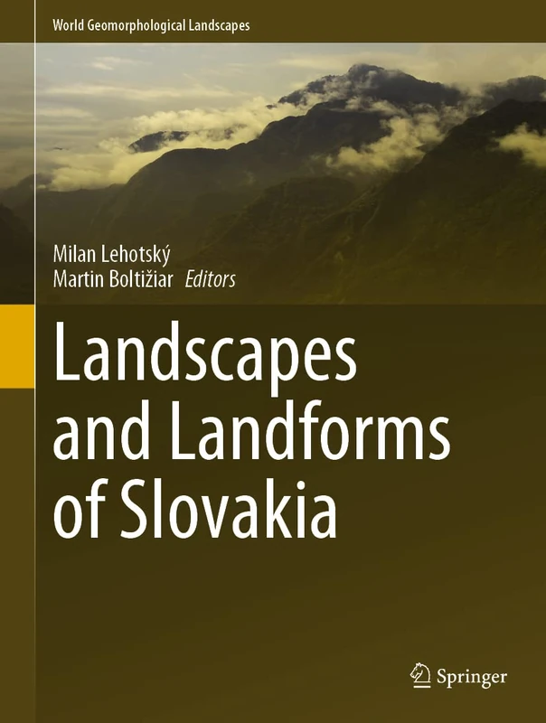 Springer - Landscapes and Landforms of Slovakia Book