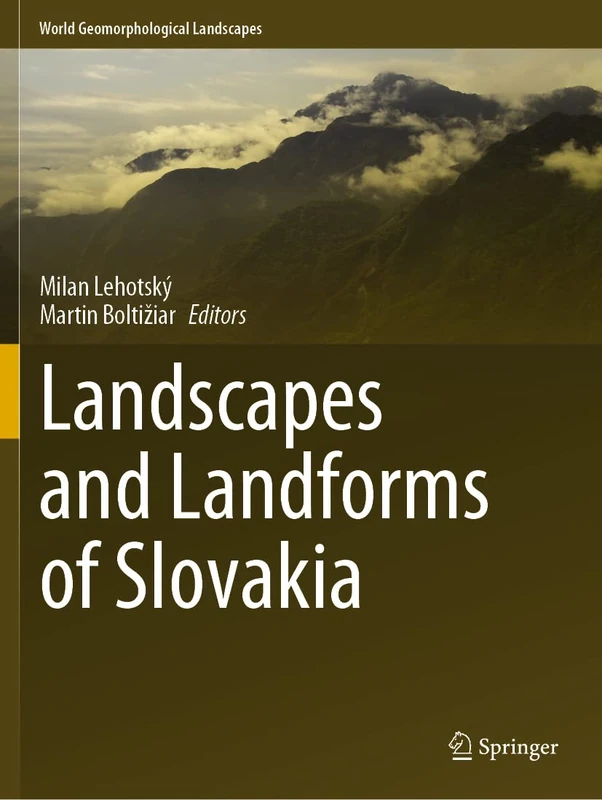 Springer - Landscapes and Landforms of Slovakia Book