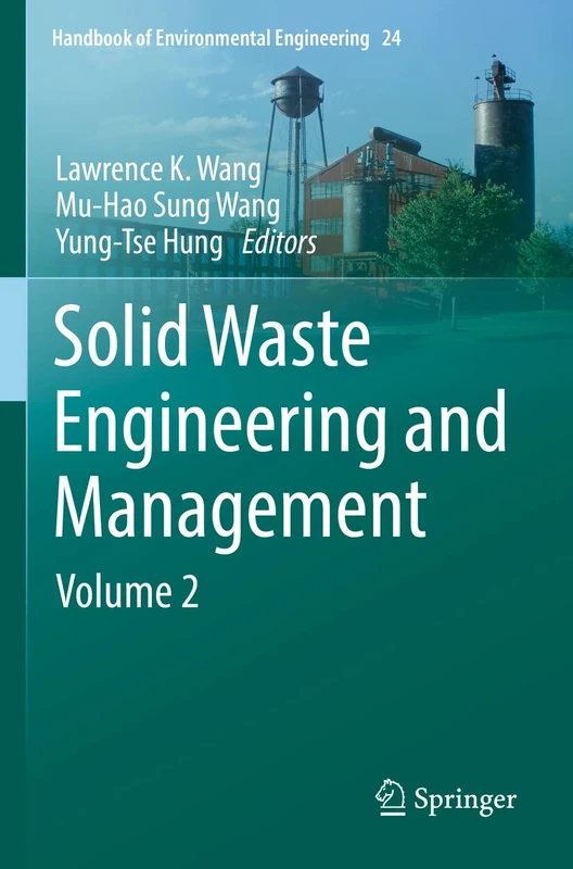Solid Waste Engineering and Management: Volume 2: 24 (Handbook of Environmental Engineering, 24)