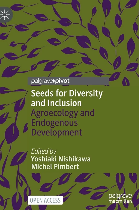 Seeds for Diversity and Inclusion: Agroecology and Endogenous Development