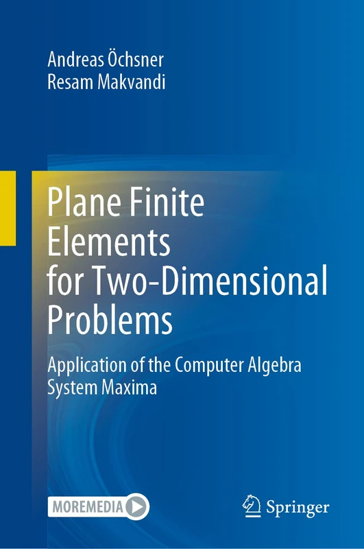 Springer - Plane Finite Elements for 2D Problems - Maxima CAS