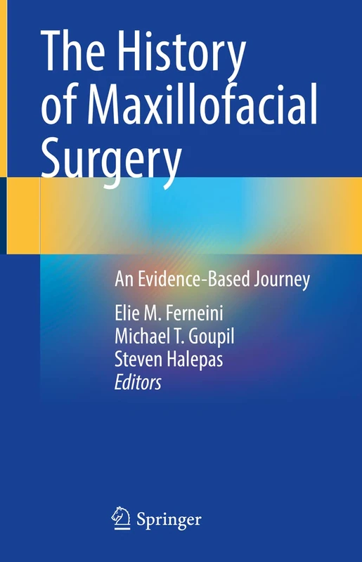 Springer - The History of Maxillofacial Surgery Textbook