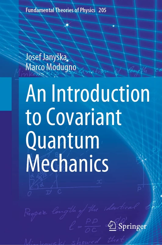 An Introduction to Covariant Quantum Mechanics: 205 (Fundamental Theories of Physics, 205)