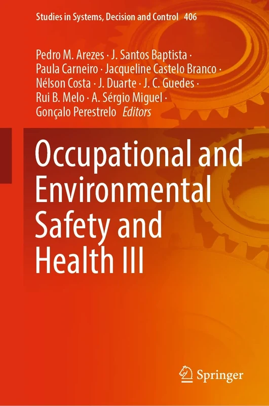 Occupational and Environmental Safety and Health III: 406 (Studies in Systems, Decision and Control, 406)