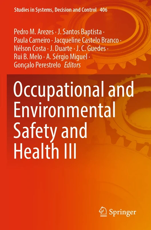 Occupational and Environmental Safety and Health III: 406 (Studies in Systems, Decision and Control, 406)