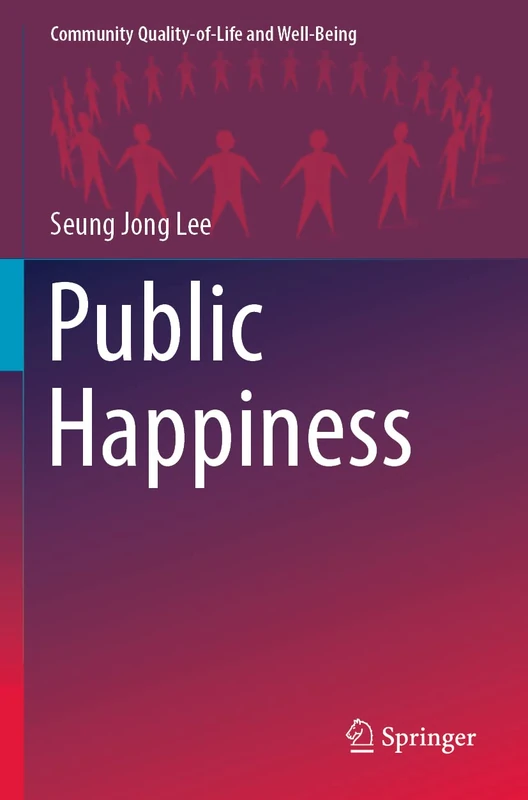 Springer - Public Happiness: Community Quality-of-Life Book