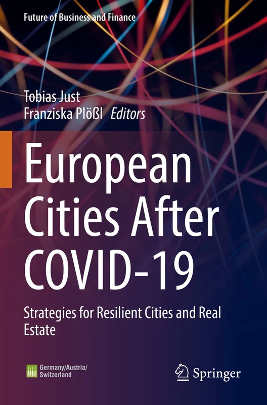 European Cities After COVID-19: Strategies for Resilient Cities and Real Estate (Future of Business and Finance) - Image 1