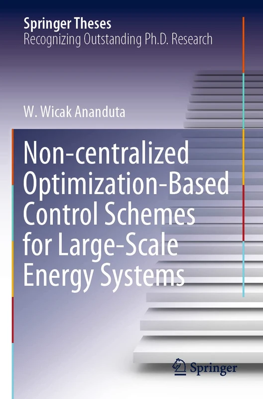 Non-centralized Optimization-Based Control Schemes for Large-Scale Energy Systems (Springer Theses)