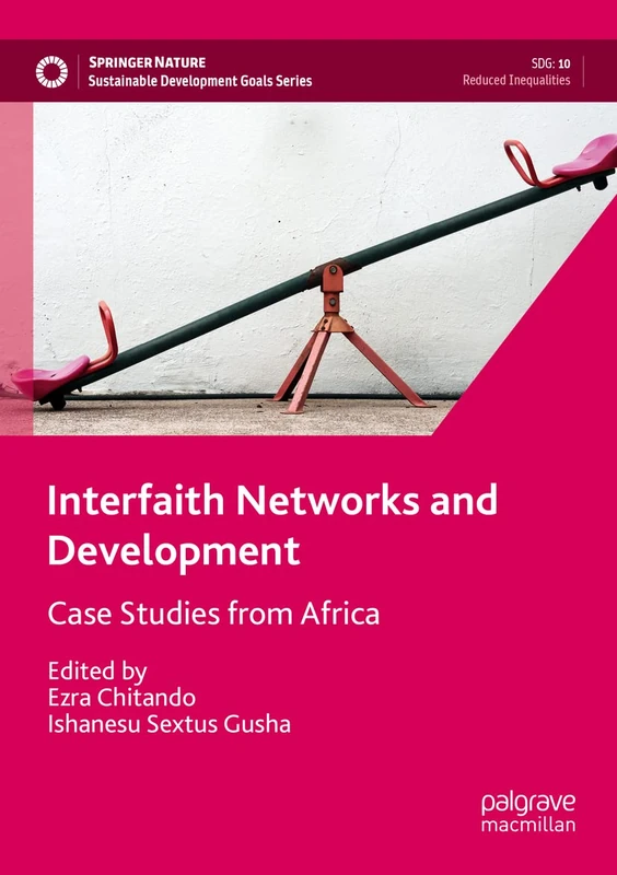 Interfaith Networks and Development: Case Studies from Africa (Sustainable Development Goals Series)