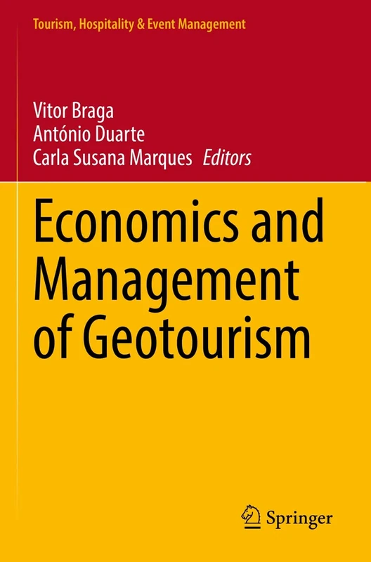 Economics and Management of Geotourism (Tourism, Hospitality & Event Management)