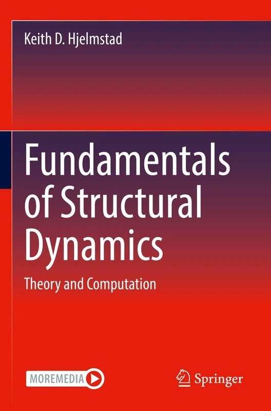 Fundamentals of Structural Dynamics: Theory and Computation
