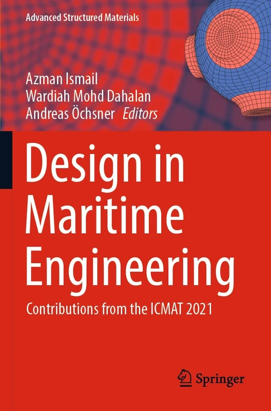 Design in Maritime Engineering: Contributions from the ICMAT 2021: 167 (Advanced Structured Materials, 167)