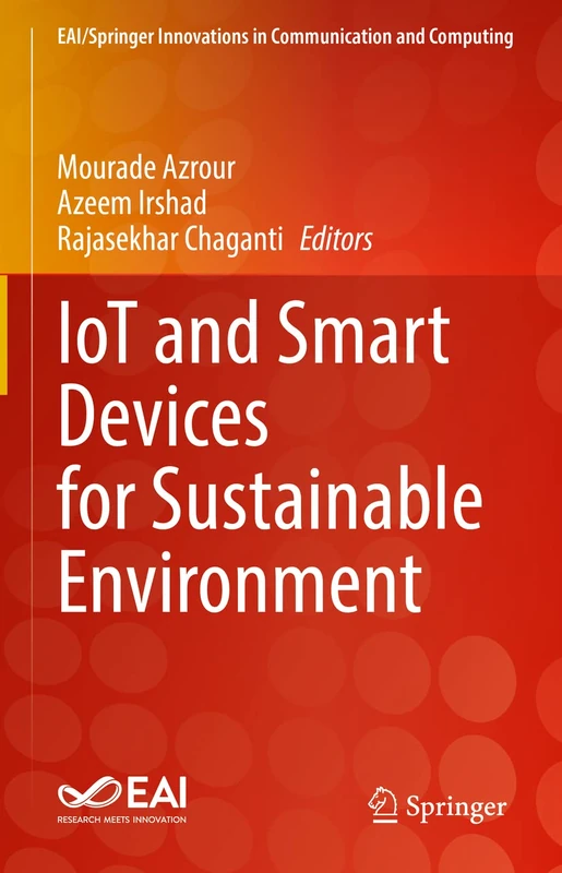 IoT and Smart Devices for Sustainable Environment (EAI/Springer Innovations in Communication and Computing)