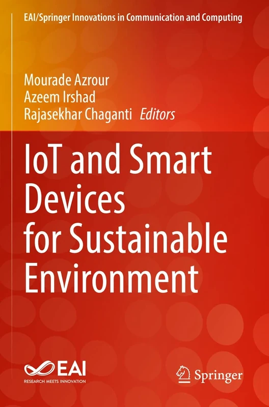 IoT and Smart Devices for Sustainable Environment (EAI/Springer Innovations in Communication and Computing)