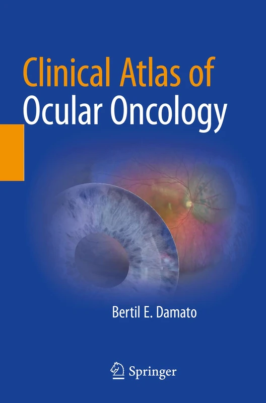 Springer Clinical Atlas of Ocular Oncology - Medical Reference