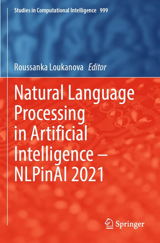 Natural Language Processing in Artificial Intelligence — NLPinAI 2021 (Studies in Computational Intelligence)