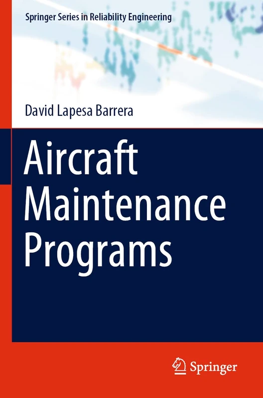 Aircraft Maintenance Programs (Springer Series in Reliability Engineering)