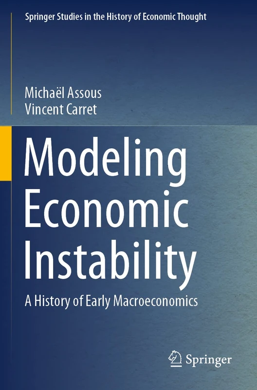 Modeling Economic Instability: A History of Early Macroeconomics (Springer Studies in the History of Economic Thought) - Image 1