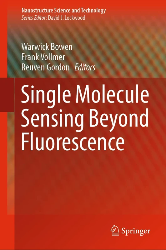 Springer - Single Molecule Sensing Beyond Fluorescence Book