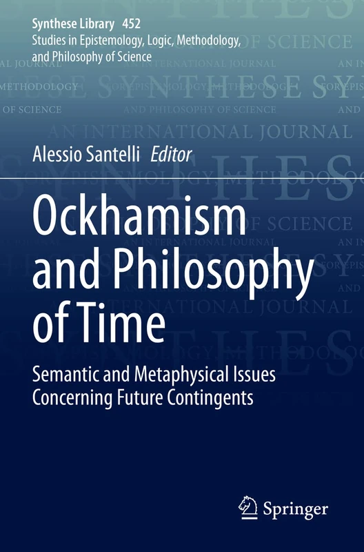 Springer Ockhamism and Philosophy of Time - Synthese Library 452