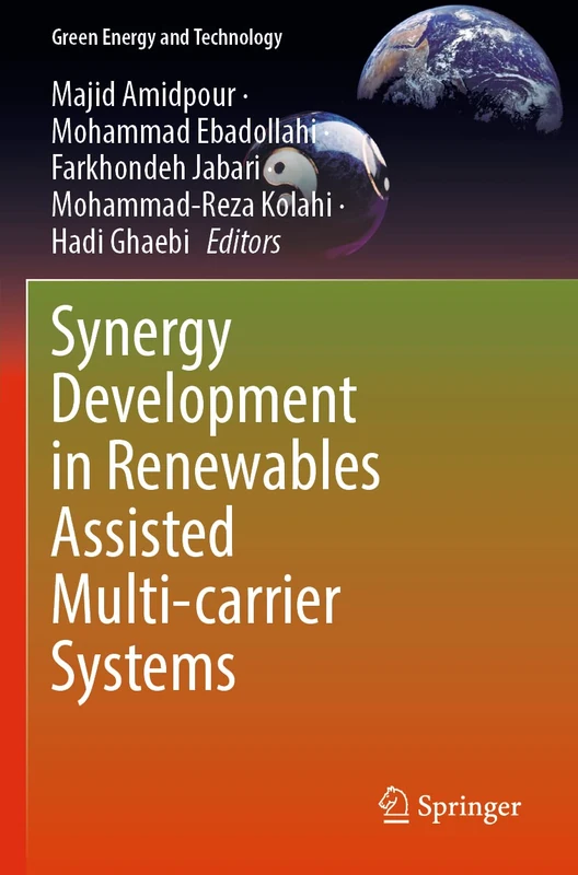 Synergy Development in Renewables Assisted Multi-carrier Systems (Green Energy and Technology)
