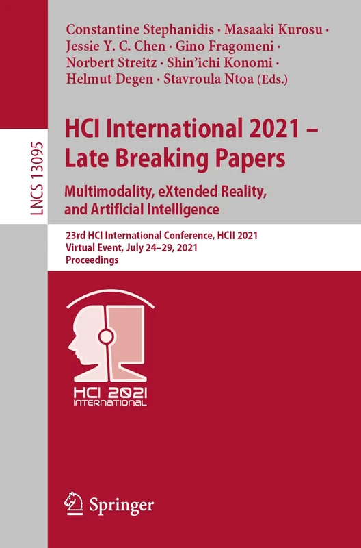 HCI International 2021 - Late Breaking Papers: Multimodality, eXtended Reality, and Artificial Intelligence: 23rd HCI International Conference, HCII ... (Lecture Notes in Computer Science, 13095)