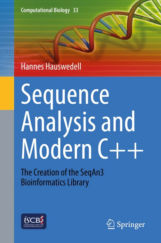 Sequence Analysis and Modern C++: The Creation of the SeqAn3 Bioinformatics Library: 33 (Computational Biology, 33) - Image 1