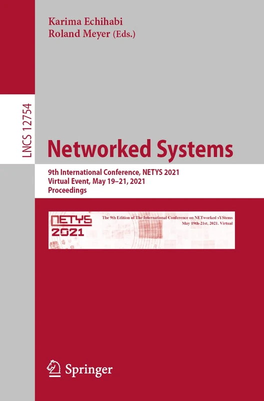 Networked Systems: 9th International Conference, NETYS 2021, Virtual Event, May 19–21, 2021, Proceedings: 12754 (Lecture Notes in Computer Science, 12754) - Image 1