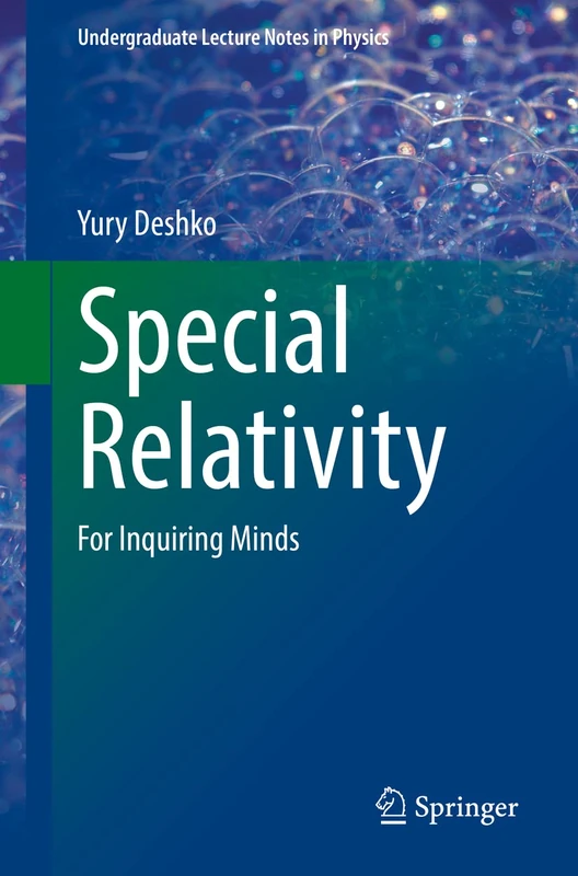 Special Relativity: For Inquiring Minds (Undergraduate Lecture Notes in Physics)