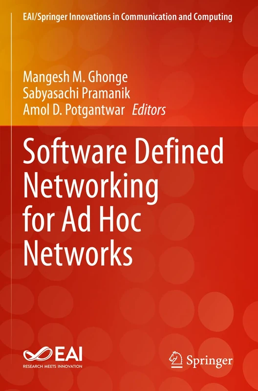 Software Defined Networking for Ad Hoc Networks (EAI/Springer Innovations in Communication and Computing)