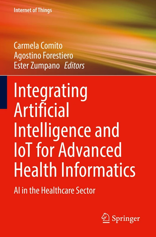 Integrating Artificial Intelligence and IoT for Advanced Health Informatics: AI in the Healthcare Sector (Internet of Things)