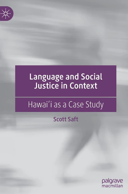 Language and Social Justice in Context: Hawaiʻi as a Case Study