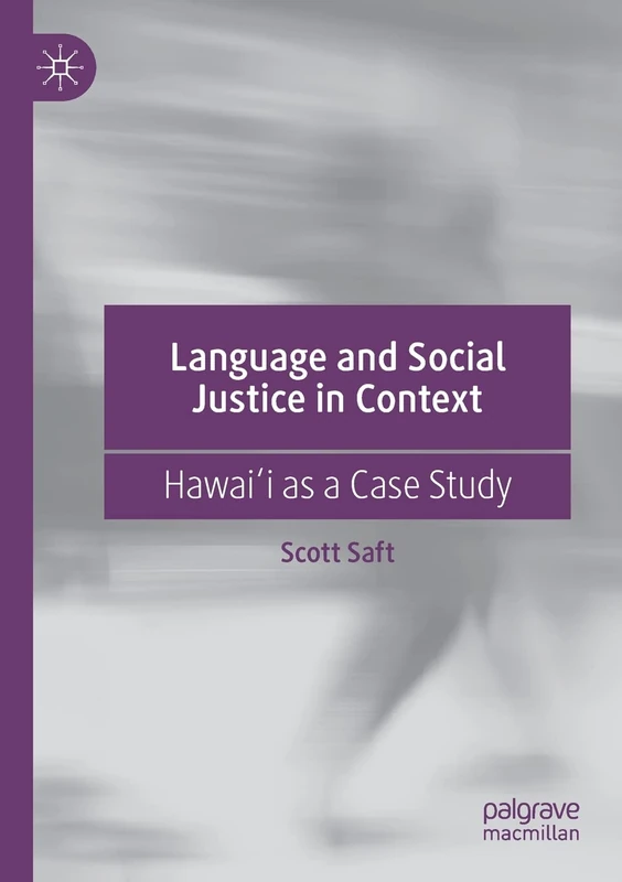 Language and Social Justice in Context: Hawaiʻi as a Case Study