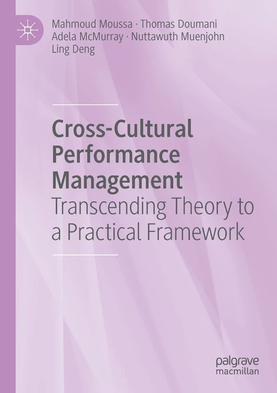 Cross-Cultural Performance Management: Transcending Theory to a Practical Framework