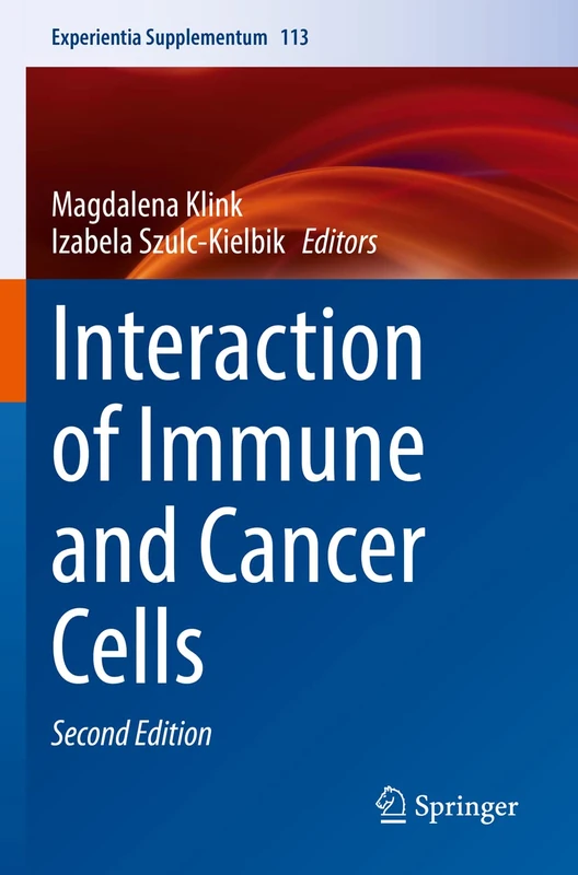 Interaction of Immune and Cancer Cells: 113 (Experientia Supplementum, 113)
