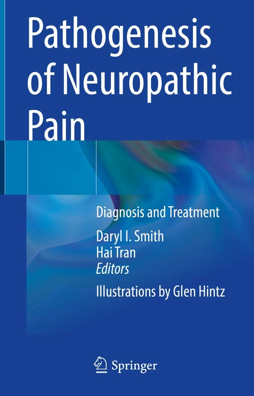 Pathogenesis of Neuropathic Pain: Diagnosis and Treatment
