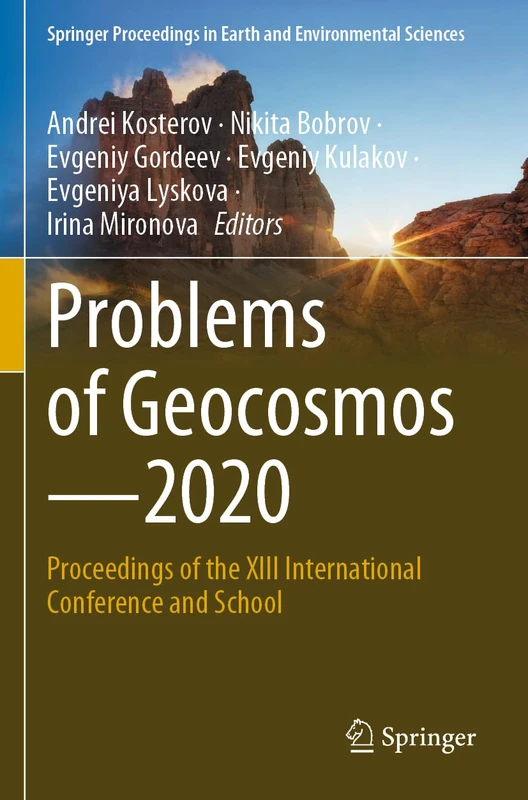 Problems of Geocosmos–2020: Proceedings of the XIII International Conference and School (Springer Proceedings in Earth and Environmental Sciences)
