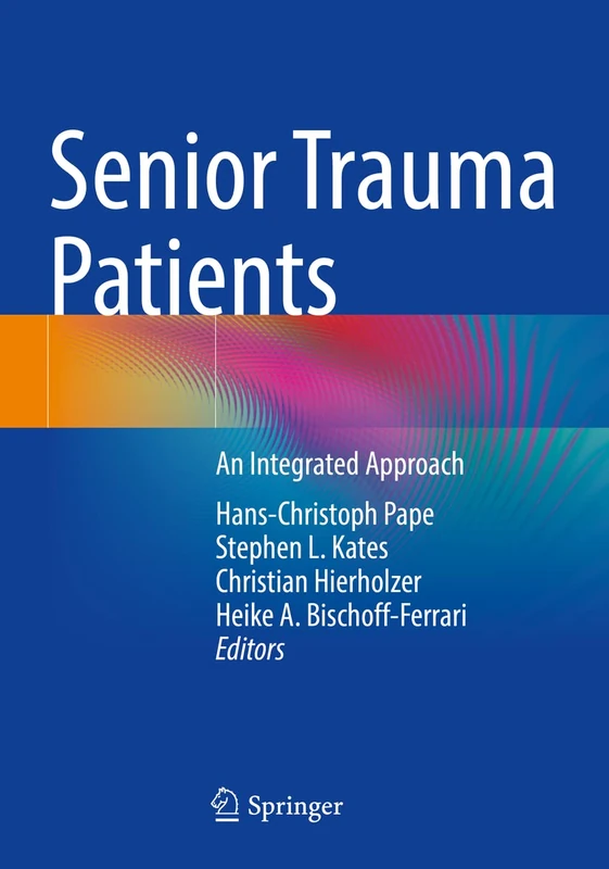 Senior Trauma Patients: An Integrated Approach