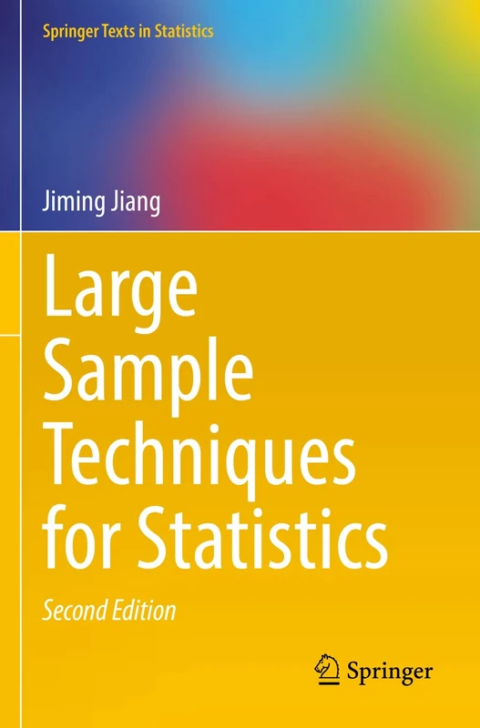 Large Sample Techniques for Statistics (Springer Texts in Statistics)