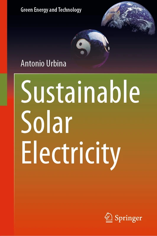 Sustainable Solar Electricity (Green Energy and Technology)