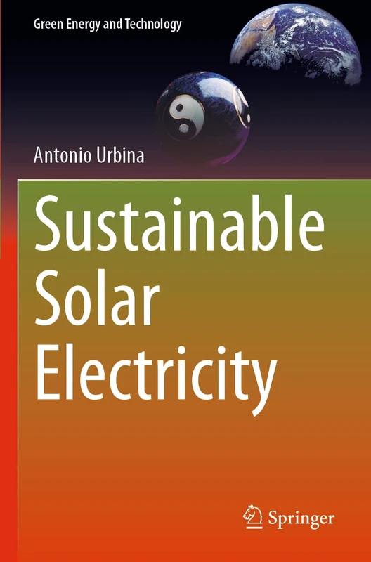 Sustainable Solar Electricity (Green Energy and Technology)