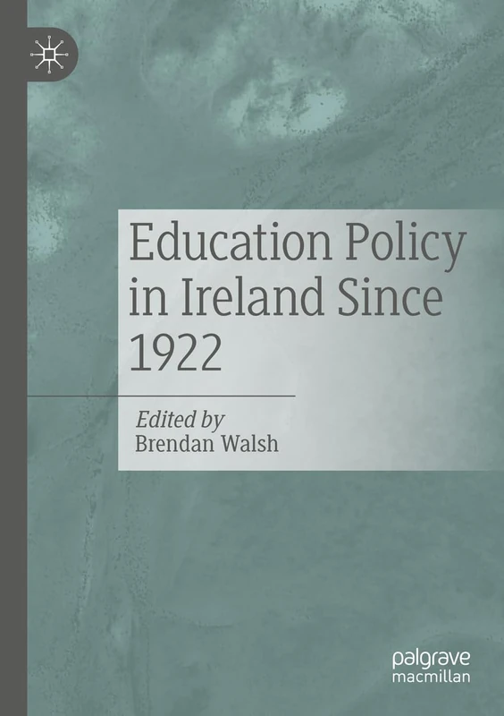Education Policy in Ireland Since 1922