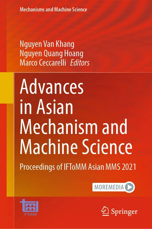 Advances in Asian Mechanism and Machine Science: Proceedings of IFToMM Asian MMS 2021: 113