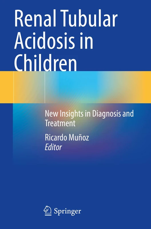 Renal Tubular Acidosis in Children: New Insights in Diagnosis and Treatment