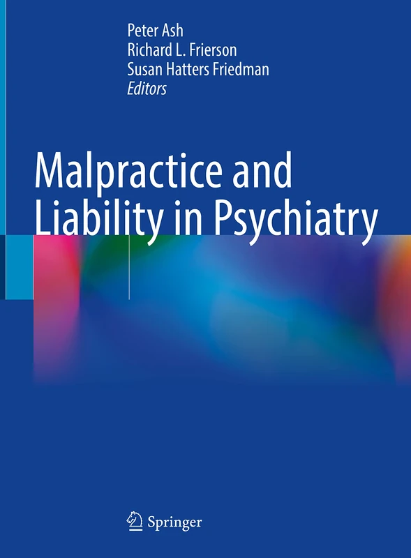 Springer - Malpractice and Liability in Psychiatry Book