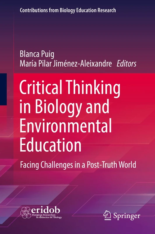Critical Thinking in Biology and Environmental Education: Facing Challenges in a Post-Truth World (Contributions from Biology Education Research) - Image 1