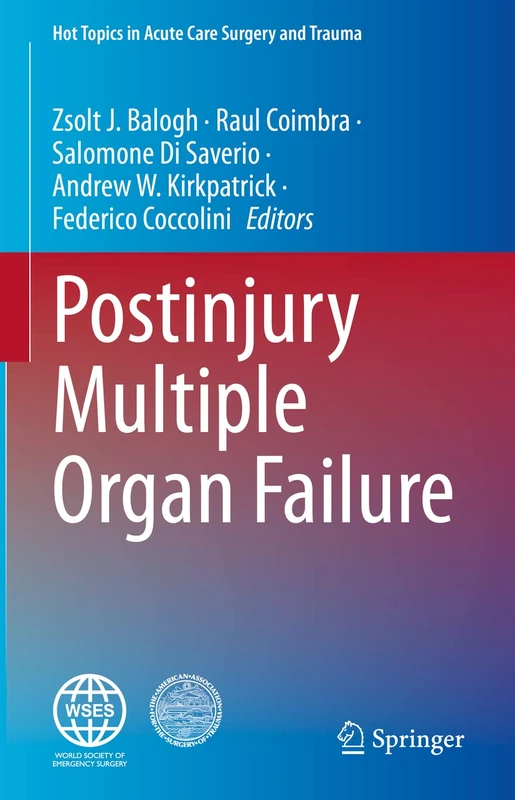 Postinjury Multiple Organ Failure (Hot Topics in Acute Care Surgery and Trauma) - Image 1