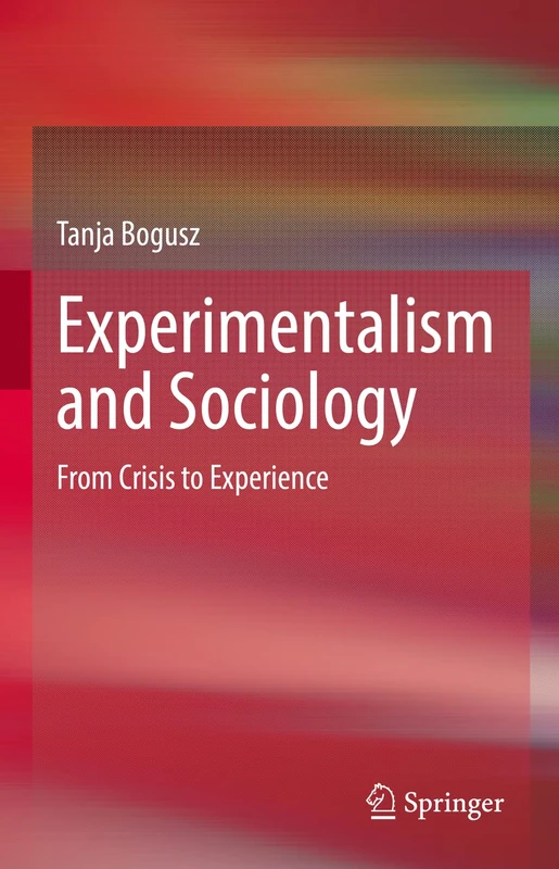 Experimentalism and Sociology: From Crisis to Experience